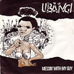 UBANGI / Messin' With My Guy / Love Light (7inch)